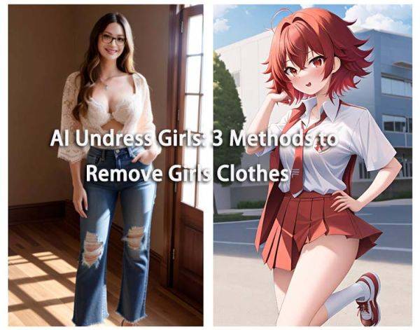 AI Undress Girls: Three Methods to Remove Girls Clothes - aihentai.co on pornintellect.com